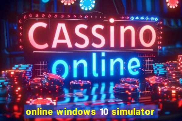 online windows 10 simulator