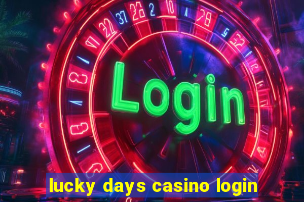 lucky days casino login