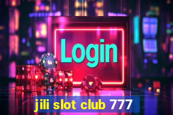 jili slot club 777