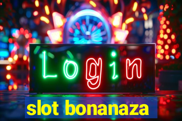 slot bonanaza