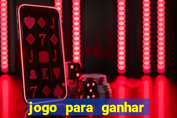 jogo para ganhar dinheiro que n?o precisa depositar