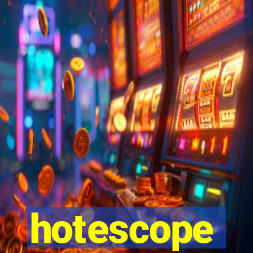 hotescope