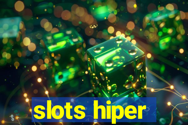 slots hiper