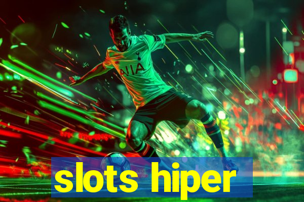 slots hiper