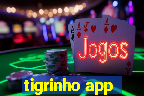 tigrinho app