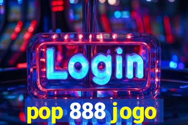 pop 888 jogo