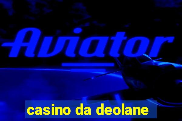 casino da deolane