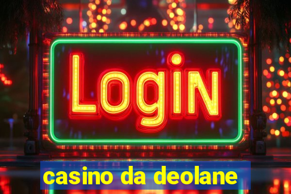 casino da deolane