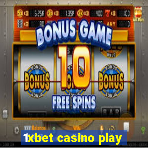 1xbet casino play