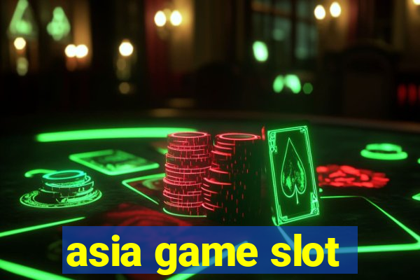 asia game slot