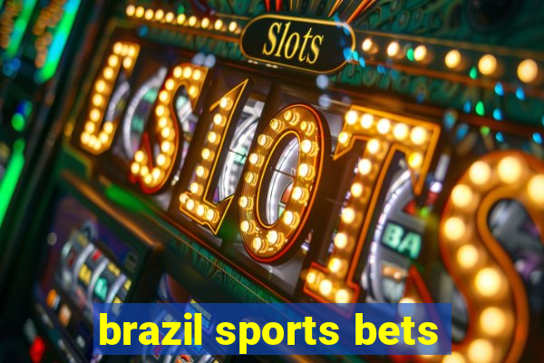 brazil sports bets