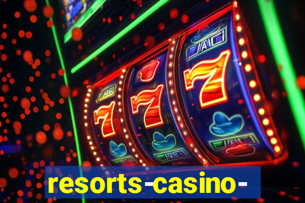 resorts-casino-hotel