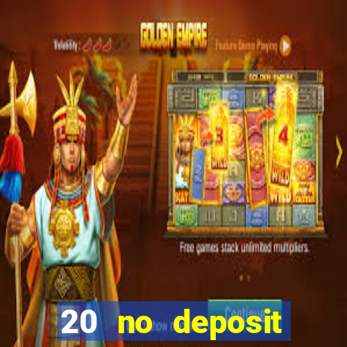 20 no deposit bonus casino