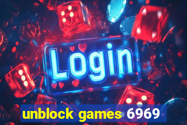 unblock games 6969