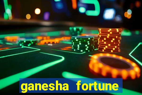 ganesha fortune minutos pagantes