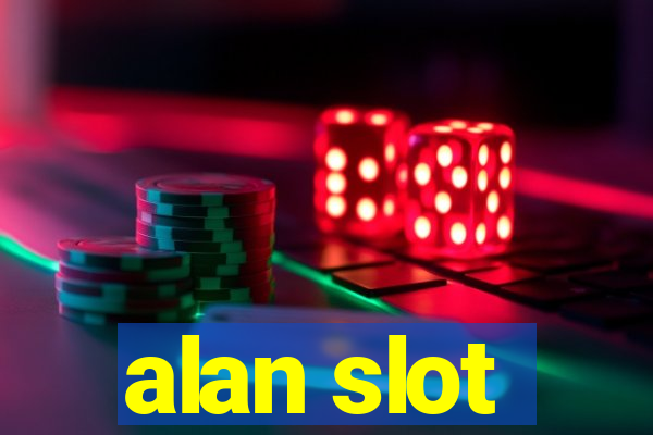 alan slot