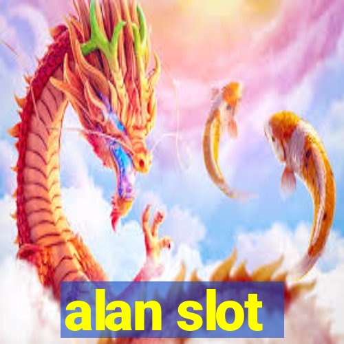 alan slot