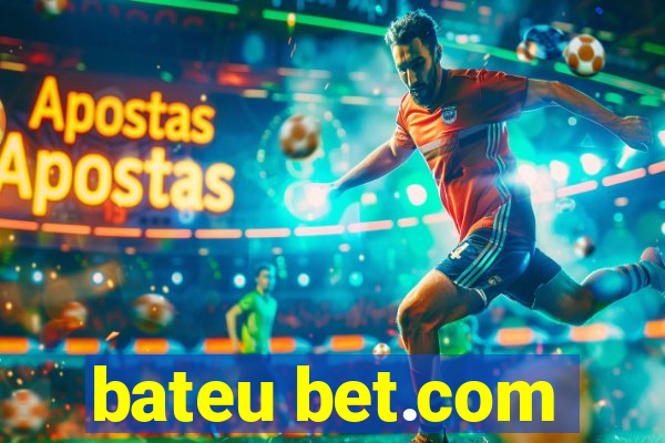 bateu bet.com