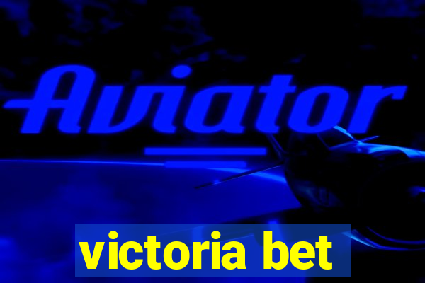 victoria bet