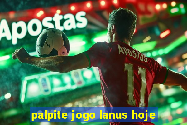 palpite jogo lanus hoje