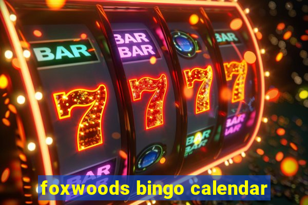 foxwoods bingo calendar