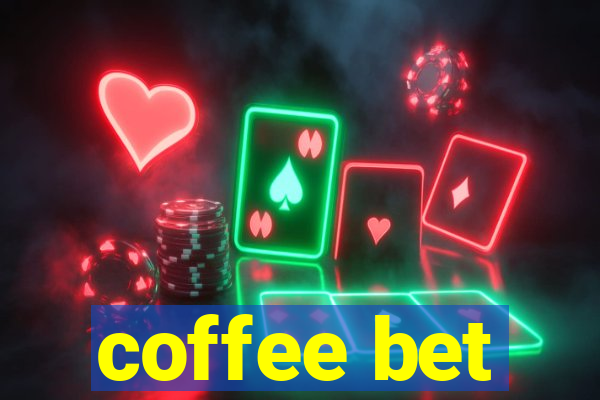 coffee bet