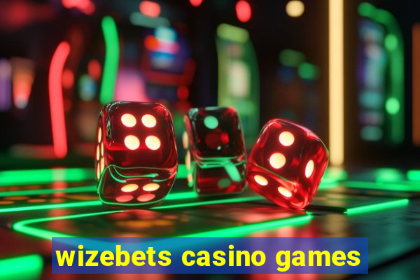 wizebets casino games