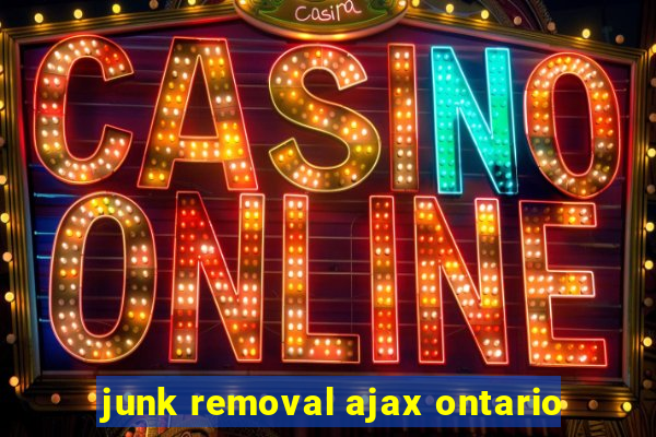 junk removal ajax ontario