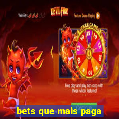 bets que mais paga