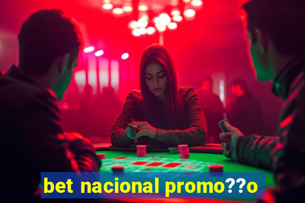 bet nacional promo??o