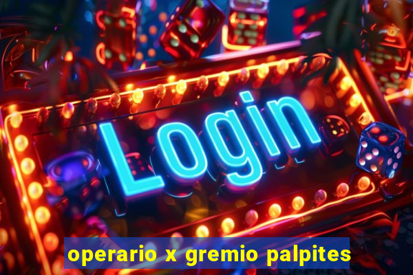 operario x gremio palpites