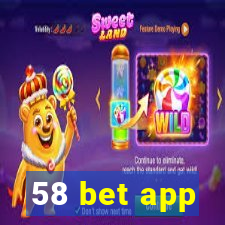 58 bet app