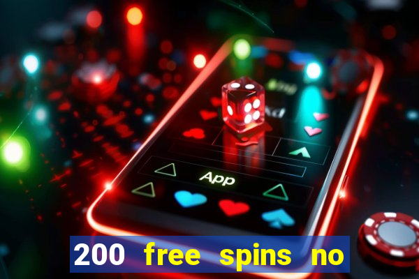 200 free spins no deposit casinos