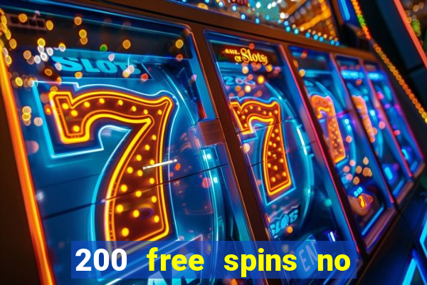 200 free spins no deposit casinos