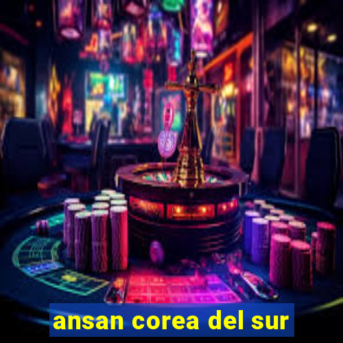 ansan corea del sur