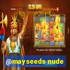 @mayseeds nude