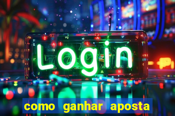 como ganhar aposta gratis betano