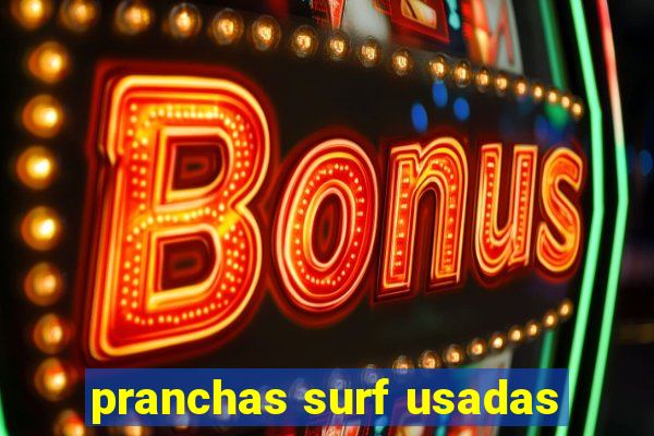 pranchas surf usadas