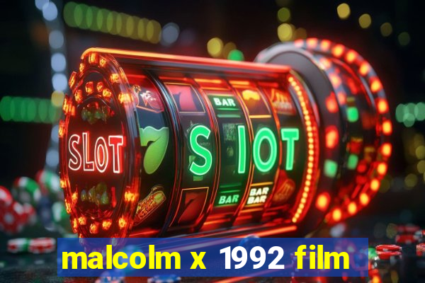 malcolm x 1992 film