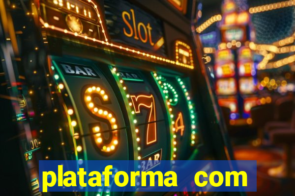 plataforma com bonus sem deposito