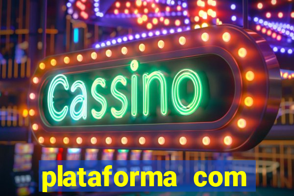 plataforma com bonus sem deposito