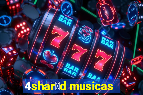 4shar茅d musicas