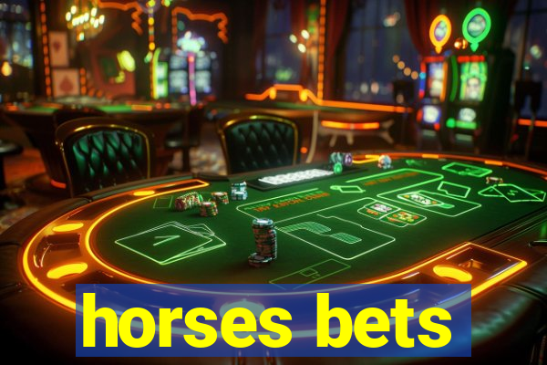 horses bets