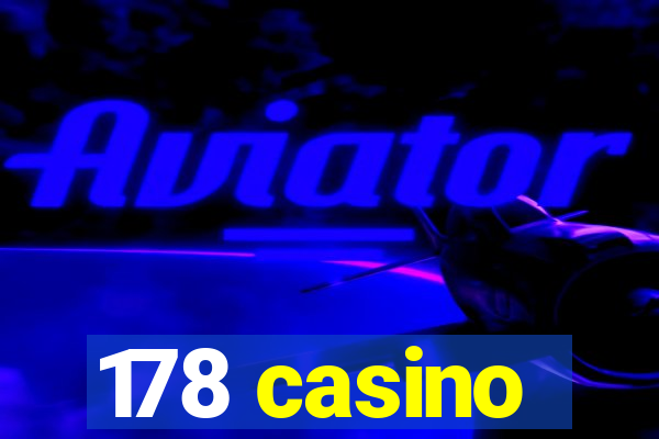 178 casino