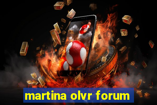 martina olvr forum