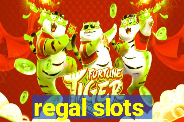 regal slots