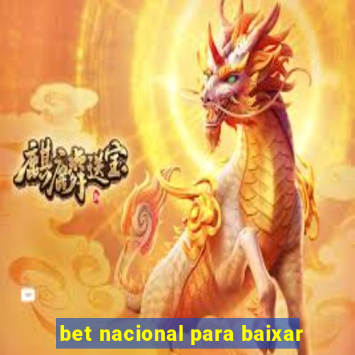 bet nacional para baixar