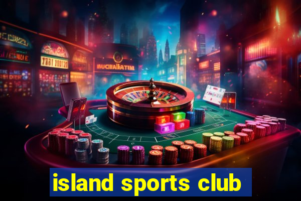 island sports club