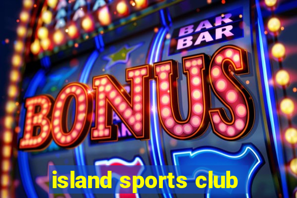 island sports club