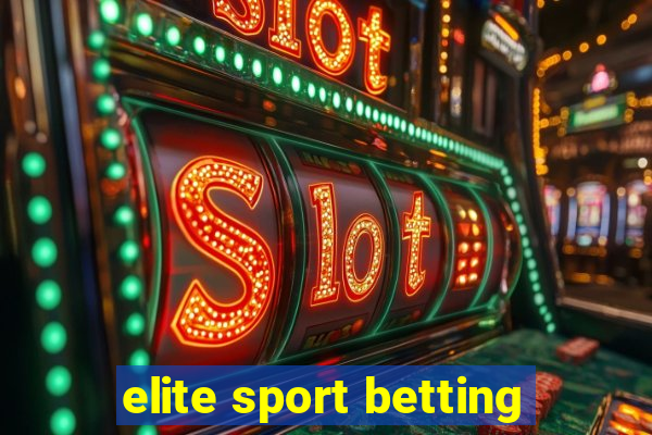 elite sport betting